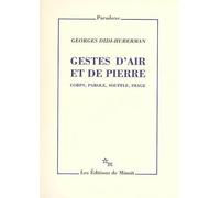 Gestes d'air et de pierre: Corps, parole, souffle, image