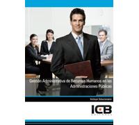 Gestión Administrativa de Recursos Humanos en las Administraciones Públicas (Administración y Gestión)