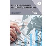 Gestión Administrativa Del Comercio Internacional (8ª Ed.)
