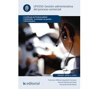 Gestión administrativa del proceso comercial. ADGD0308 - Actividades de gestión administrativa (FORMACION)