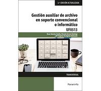 Gestión auxiliar de archivo en soporte convencional o informático - Windows 10 y Access 2016: Rústica (Administración y Gestión)