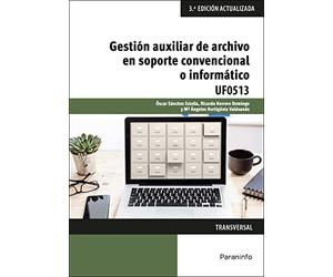 Gestión auxiliar de archivo en soporte convencional o informático - Windows 10 y Access 2016: Rústica (Administración y Gestión)