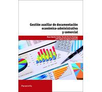 Gestión auxiliar de documentación económico-administrativa y comercial (Administración y Gestión)