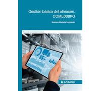 Gestión básica del almacén. COML008PO (MANUAL DE ESPECIALIDAD FORMATIVA)