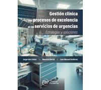 GESTION CLINICA CON PROCESOS DE EXCELENCIA EN LOS SERVICIOS DE URGENCIAS