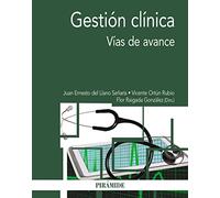 Gestión clínica: Vías de avance (Economía y Empresa)