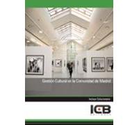 Gestión Cultural En La Comunidad De Madrid