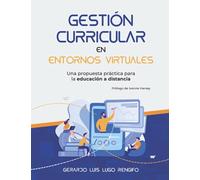 Gestión Curricular en Entornos Virtuales: Una propuesta práctica para la educación a distancia
