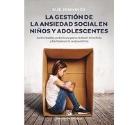 La Gestion De La Ansiedad Social En Niños Y Adolescentes
