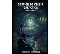 Gestión de crisis Galáctica: Saga Completa