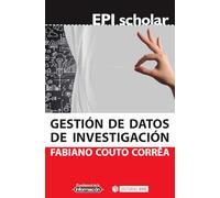 Gestión de datos de investigación: 6 (EPI Scholar)