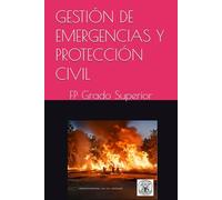 GESTIÓN DE EMERGENCIAS Y PROTECCIÓN CIVIL (Coordinación de Emergencias y Protección Civil)