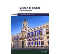 Gestión De Empleo De La Comunidad De Madrid. Supuestos Prácticos