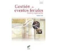 Gestion De Eventos Feriales: Diseño Y Organizacion