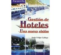 Gestión de hoteles. Una nueva visión