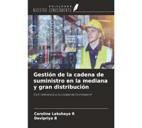 Gestión de la cadena de suministro en la mediana y gran distribución: Con referencia a la ciudad de Coimbatore
