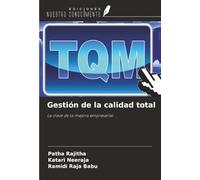 Gestión de la calidad total: La clave de la mejora empresarial