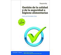 GESTION DE LA CALIDAD Y DE LA SEGURIDAD E HIGIENE ALIMENTARIAS (Hostelería y Turismo)