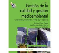 Gestión de la calidad y gestión medioambiental: Fundamentos, herramientas, normas ISO y relaciones (Economía y Empresa)