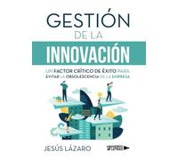 Gestión de la innovación (SIN COLECCION)