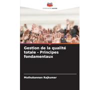 Gestion de la qualité totale - Principes fondamentaux