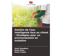 Gestion de l'eau intelligente face au climat: Stratégies pour un environnement en mutation