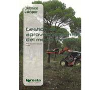 Gestión de los aprovechamientos del medio forestal