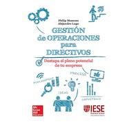 Gestion de operaciones para directivos: una guia practica. - 9788448197698