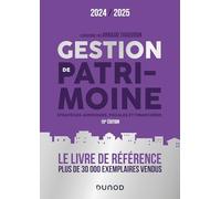 Gestion de patrimoine: Stratégies juridiques, fiscales et financières