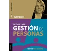 Cuestiones sobre gestión de personas: Qué hacer para resolverlas (SIN COLECCION)