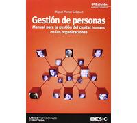 Gestión de personas (6ª ed.): manual para la gestión del capital humano en las organizaciones (Libros profesionales)