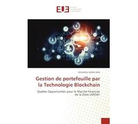 Gestion de portefeuille par la Technologie Blockchain: Quelles Opportunités pour le Marché Financier de la Zone UMOA?