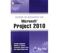 Gestión de Proyectos con Microsoft Project 2010 (INFORMATICA GENERAL)