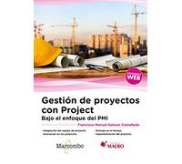 Gestión de proyectos con Project. Bajo el enfoque del PMI (EDITORIAL MACRO)