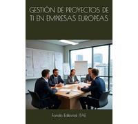 GESTIÓN DE PROYECTOS DE TI EN EMPRESAS EUROPEAS