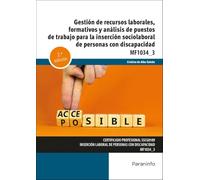 Gestión de recursos laborales, formativos y análisis de puestos de trabajo para la inserción sociolaboral de personas con discapacidad (Servicios Socioculturales y a la Comunidad)