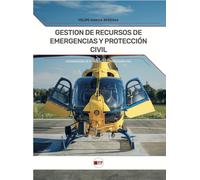 Gestion De Recursos De Emergencias Y Proteccion Civil