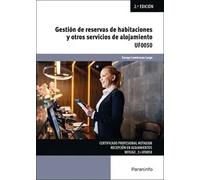 Gestión de reservas de habitaciones y otros servicios de alojamientos: UF 0050 (Hostelería y Turismo)