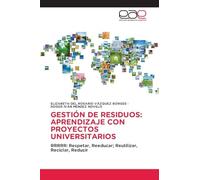 Gestión de Residuos: Aprendizaje Con Proyectos Universitarios