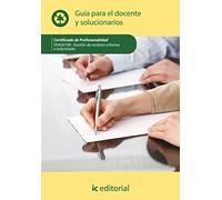 Gestión de residuos urbanos e industriales. SEAG0108 - Guía para el docente y solucionarios
