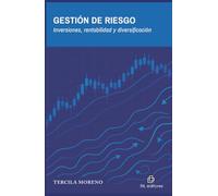 Gestión de riesgo: Inversiones, rentabilidad y diversificación