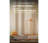 Gestión de riesgos en la contratación pública: Claves para una ejecución efectiva