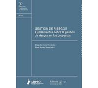 Gestión de Riesgos: Fundamentos sobre la gestión de riesgos en los proyectos: 5 (Dirección e ingeniería de proyectos)