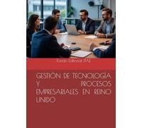 GESTIÓN DE TECNOLOGÍA Y PROCESOS EMPRESARIALES EN REINO UNIDO