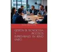 GESTIÓN DE TECNOLOGÍA Y PROCESOS EMPRESARIALES EN REINO UNIDO