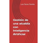 Gestión de una alcaldía con Inteligencia Artificial