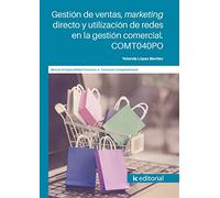 Gestión de ventas, marketing directo y utilización de redes en la gestión comercial. COMT040PO (FORMACION)