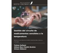 Gestión del circuito de medicamentos sensibles a la temperatura: Aplicación del método de análisis modal de fallos, efectos y criticidad