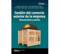 Gestion Del Comercio Exterior De La Empresa (3ª Ed.): Manual Teor Ico