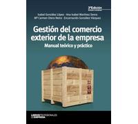Gestión del comercio exterior de la empresa (3ª ed.): Manual teórico y práctico (Libros Profesionales)